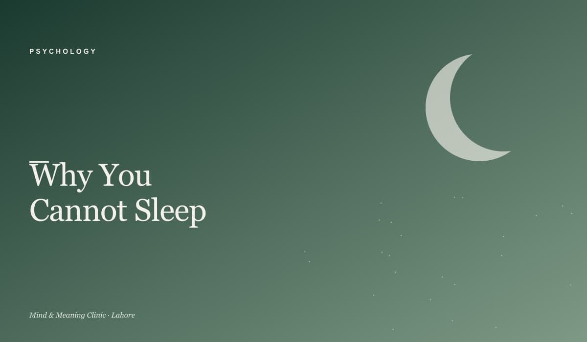 Why You Cannot Sleep: A Clinical Guide to Insomnia in Pakistan